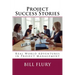 Project Success Stories: Real World Adventures in Project Management