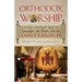 Orthodox Worship: A Living Continuity with the Synagogue, the Temple, and the Early Church