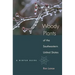 Woody Plants of the Southeastern United States: A Winter Guide