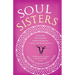 Soul Sisters: Devotions for and from African American, Latina, and Asian Women