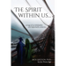 The Spirit within us: A saga of two bold families who helped build a democracy