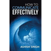 How to Communicate Effectively