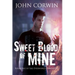 Sweet Blood of Mine: Book One of the Overworld Chronicles
