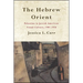 The Hebrew Orient: Palestine in Jewish American Visual Culture, 1901-1938