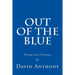 Out Of The Blue: Poems and Stories