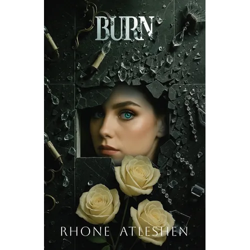 Burn: Book 3 of the Apex Society Trilogy