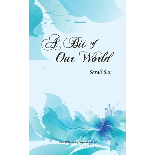 A Bit of Our World