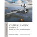 Central Pacific 1943-45: Seventh Air Force's Island-Hopping War