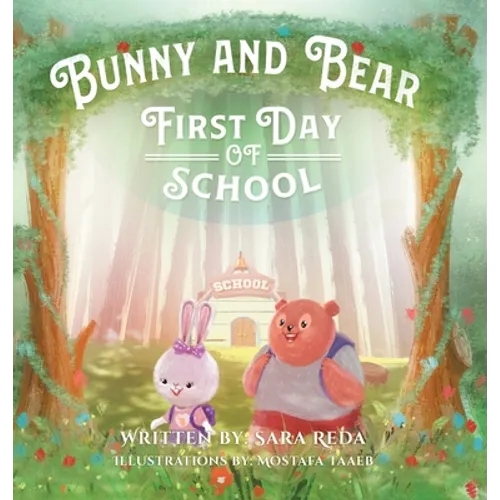 Bunny and Bear: The First Day of School
