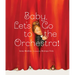 Baby, Let's Go to the Orchestra!