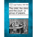 The Child, the Clinic and the Court: A Group of Papers.