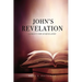 John's Revelation: Layman's View of Revelation