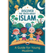 Discover the Truth About Islam: A Guide For Young Muslims Teach Children About The Quran and Prophet Muhammed Islamic Books for Kids 8-12