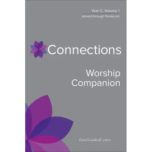 Connections Worship Companion, Year C, Vol. 1
