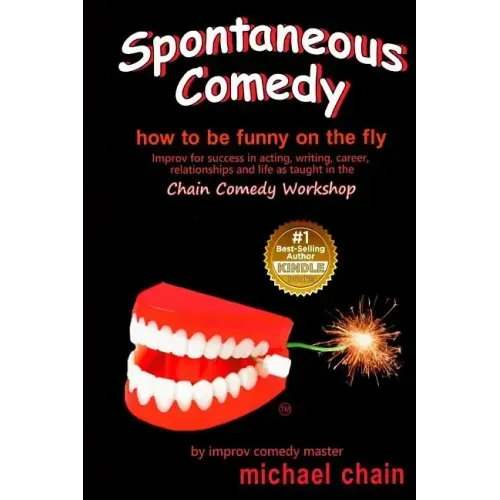 Spontaneous Comedy: How to be funny on the fly