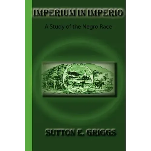 Imperium In Imperio: A Study Of The Negro Race