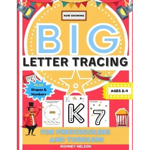 Big Letter Tracing For Preschoolers And Toddlers Ages 2-4: Alphabet and Trace Number Practice Activity Workbook For Kids (BIG ABC Letter Writing Books
