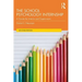 The School Psychology Internship: A Guide for Interns and Supervisors