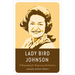 Lady Bird Johnson: A Biography for Beginning Historians