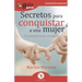 GuíaBurros Secretos para conquistar a una mujer: La puerta a su corazón