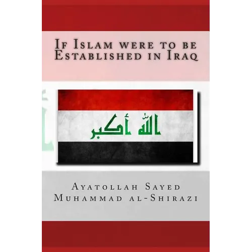If Islam were to be Established in Iraq
