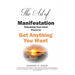The Art of Manifestation: Unlocking Your Inner Power to Get Anything You Want