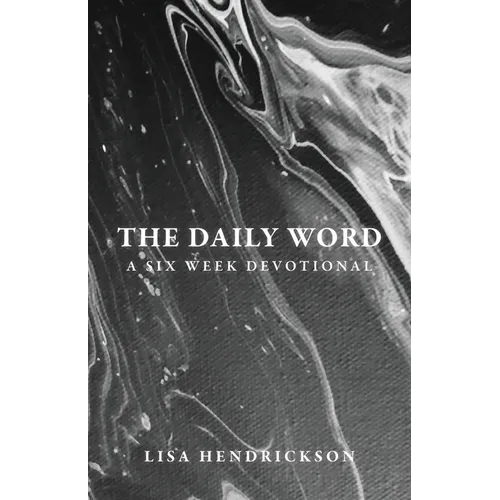 The Daily Word: A Six Week Devotional