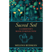 Sacred Soil: A Gardener's Book of Reflection