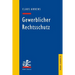 Gewerblicher Rechtsschutz