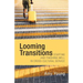 Looming Transitions: Starting and Finishing Well in Cross-Cultural Service