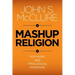 Mashup Religion: Pop Music and Theological Invention