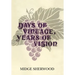 Days of Vintage, Years of Vision