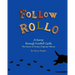 Follow Rollo: A Romp through Fonthill Castle