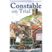 CONSTABLE ON TRIAL a perfect feel-good read from one of Britain's best-loved authors