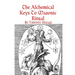 The Alchemical Keys To Masonic Ritual