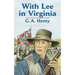 With Lee in Virginia