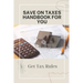 Save On Taxes Handbook For You: Get Tax Rules: Understanding Taxes For Beginners