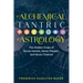 Alchemical Tantric Astrology: The Hidden Order of Seven Metals, Seven Planets, and Seven Chakras