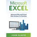 Microsoft Excel: Advanced Microsoft Excel Data Analysis for Business