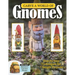 Carve a World of Gnomes: Step-By-Step Techniques for 7 Simple Projects