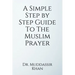 A Simple Step by Step Guide To The Muslim Prayer