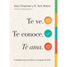Te Ve. Te Conoce, Te Ama. (Seen, Known, Loved): 5 Verdades Acerca de Dios Y Tu Lenguaje de Amor