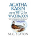 Agatha Raisin and the Witch of Wyckhadden: An Agatha Raisin Mystery