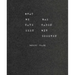 Robert Frank: What We Have Seen