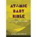 Atomic Baby Bible: My Six Decades of Different