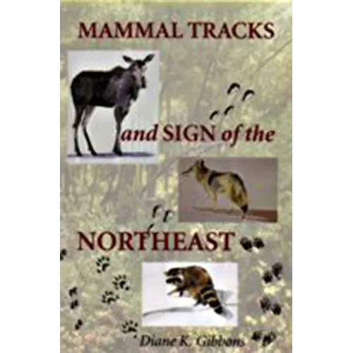 Mammal Tracks and Sign of the Northeast