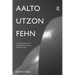 Aalto, Utzon, Fehn: Three Paradigms of Phenomenological Architecture