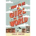 How to Be a Girl in the World
