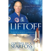 Liftoff: An Astronaut Commander's Countdown for Purpose Powered Leadership