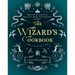 The Wizard's Cookbook: Magical Recipes Inspired by Harry Potter, Merlin, the Wizard of Oz, and More